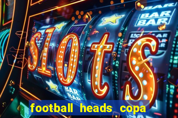 football heads copa libertadores 2015